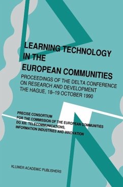 Learning Technology in the European Communities - Proceedings of the Delta Conference on Research and Development - The Hague - 17-18 October, 1990 - Cerri, Stefano A. / Whiting, John (eds.)