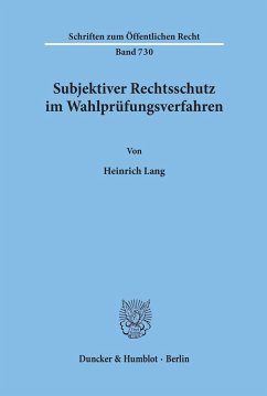 Subjektiver Rechtsschutz im Wahlprüfungsverfahren. - Lang, Heinrich