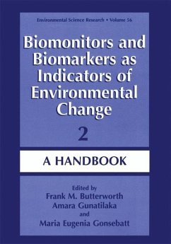 Biomonitors and Biomarkers as Indicators of Environmental Change 2 - Butterworth, Frank M. / Gunatilaka, Amara / Gonsebatt, Mar¡a Eugenia (Hgg.)
