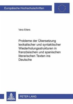 Cover Probleme der Übersetzung lexikalischer und syntaktischer Wiederholungsstrukturen in französischen und spanischen literar