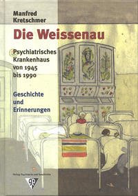 Die Weissenau. Geschichte und Erinnerungen