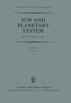 Sun and Planetary System - Fricke, W. / Teleki, G. (eds.)