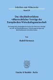 Das Abschlußverfahren völkerrechtlicher Verträge der Europäischen Wirtschaftsgemeinschaft.