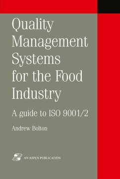 Quality Management Systems for the Food Industry: A Guide to ISO 9001/2 - Bolton, A. (Hrsg.)