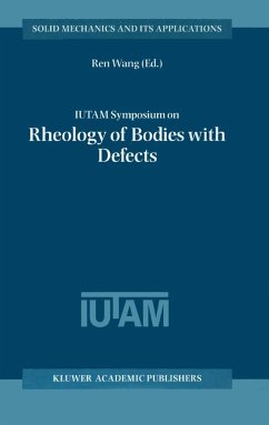 Iutam Symposium on Rheology of Bodies with Defects - Ren Wang (ed.)