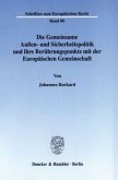 Die Gemeinsame Außen- und Sicherheitspolitik und ihre Berührungspunkte mit der Europäischen Gemeinschaft.