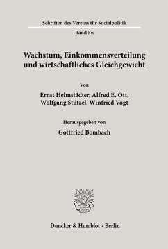 Wachstum, Einkommensverteilung und wirtschaftliches Gleichgewicht. - Bombach, Gottfried (Hrsg.)