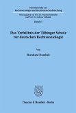 Das Verhältnis der Tübinger Schule zur deutschen Rechtssoziologie.