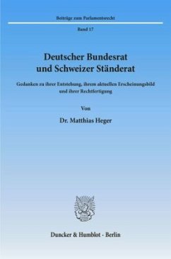Deutscher Bundesrat und Schweizer Ständerat. - Heger, Matthias