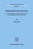 Richterliche Rechtserkenntnis.