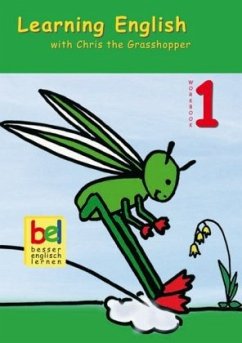Workbook mit Audio-CD / Learning English with Chris the Grasshopper 1