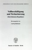 Vollbeschäftigung und Tertiarisierung