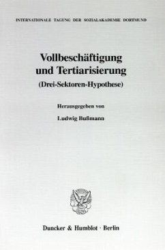 Vollbeschäftigung und Tertiarisierung - Bußmann, Ludwig (Hrsg.)