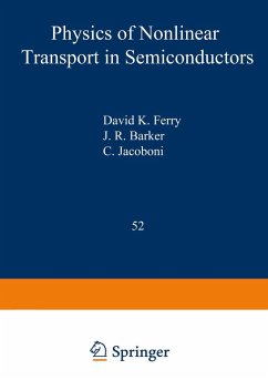 Physics of Nonlinear Transport in Semiconductors - Ferry, David K. (ed.) / Barker, John Robert / Jacobini, C.
