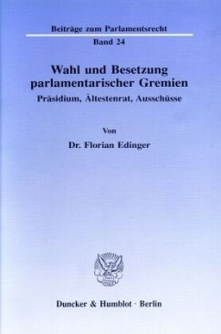 Cover Wahl und Besetzung parlamentarischer Gremien.