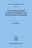 Der Zwischenausschuß nach dem Grundgesetz und der Bayerischen Verfassung.