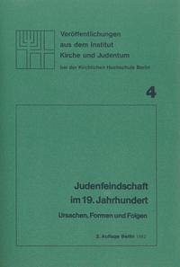 Judenfeindschaft im 19. Jahrhundert - Kupisch, Karl; Müntinga, Hermann; Törne, Volker von