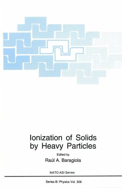 Ionization of Solids by Heavy Particles - North Atlantic Treaty Organization; NATO Advanced Research Workshop on Ionization of Solids by Heavy Particles