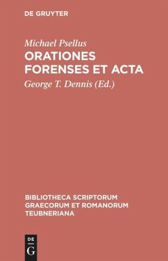 Orationes forenses et acta - Michael Psellus