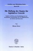 Die Haftung des Staates für legislatives Unrecht.