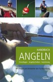 Handbuch Angeln. Grundlagen - Angeltechniken - Ausrüstung. Mit Fragen und Antworten der Fischerprüfung