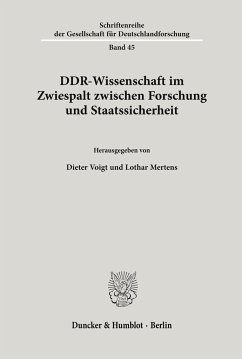 DDR-Wissenschaft im Zwiespalt zwischen Forschung und Staatssicherheit. - Voigt, Dieter / Mertens, Lothar (Hgg.)