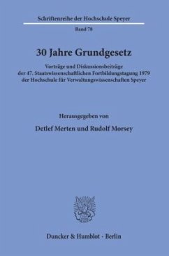 30 Jahre Grundgesetz. - Merten, Detlef / Morsey, Rudolf (Hgg.)