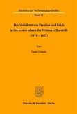 Das Verhältnis von Preußen und Reich in den ersten Jahren der Weimarer Republik (1918 - 1923).