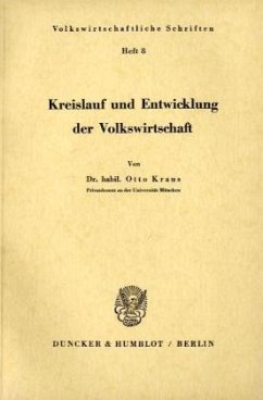 Kreislauf und Entwicklung der Volkswirtschaft. - Kraus, Otto