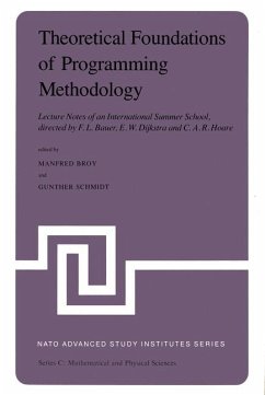 Theoretical Foundations of Programming Methodology - Broy, M. (ed.) / Schmidt, Günther