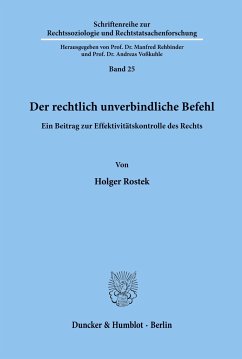 Der rechtlich unverbindliche Befehl. - Rostek, Holger