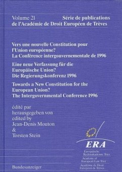Eine neue Verfassung für die Europäische Union? - Mouton, Jean-Denis / Stein, Torsten / Europäische Rechtsakademie Trier (Hgg.)