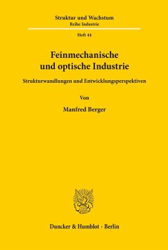 Feinmechanische und optische Industrie. - Berger, Manfred