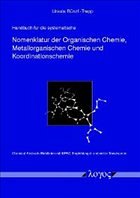 Handbuch für die systematische Nomenklatur der Organischen Chemie, Metallorganischen Chemie und Koordinationschemie Handbuch für die systematische Nomenklatur der Organischen Chemie, Metallorganischen Chemie und Koordinationschemie