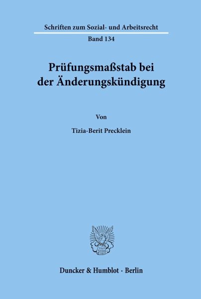 Prüfungsmaßstab bei der Änderungskündigung. Prüfungsmaßstab bei der Änderungskündigung.