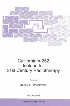 Californium-252 Isotope for 21st Century Radiotherapy - Wierzbicki, J.G. (ed.)