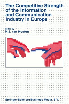 The Competitive Strength of the Information and Communication Industry in Europe - van Houten, H. (ed.)