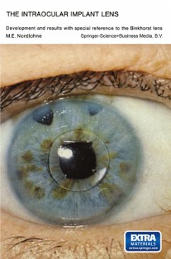 The Intraocular Implant Lens Development and Results with Special Reference to the Binkhorst Lens - Nordlohne, Marcel Eugène