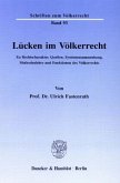 Lücken im Völkerrecht.