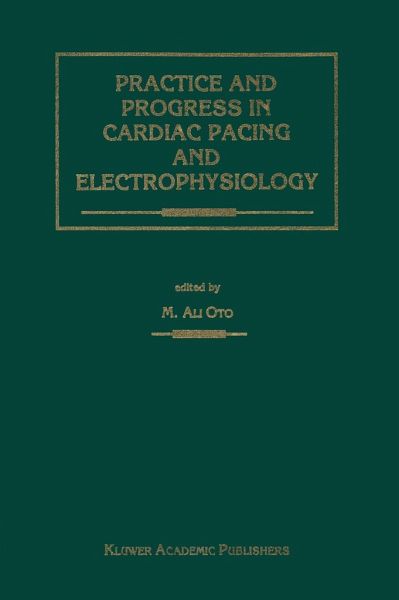 Practice and Progress in Cardiac Pacing and Electrophysiology Practice and Progress in Cardiac Pacing and Electrophysiology