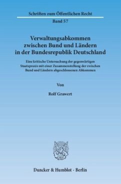 Verwaltungsabkommen zwischen Bund und Ländern in der Bundesrepublik Deutschland. - Grawert, Rolf