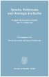 Sprache, Performanz und Ontologie des... - Bild 1
