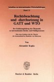 Rechtsbeachtung und -durchsetzung in GATT und WTO.