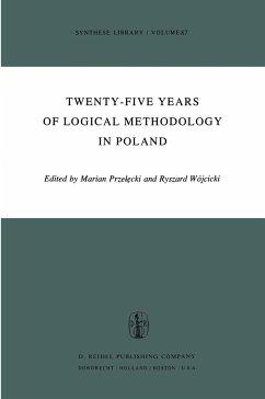 Twenty-Five Years of Logical Methodology in Poland - Przelecki, Marian / Wjcicki, Ryszard (eds.)