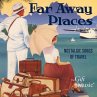 Far Away Places-Nostalgische Reiselieder - Bild 1