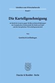 Die Kartellgenehmigung