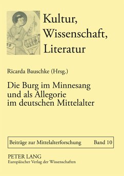 Die Burg im Minnesang und als Allegorie im deutschen Mittelalter