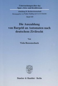 Die Auszahlung von Bargeld an Automaten nach deutschem Zivilrecht. - Russenschuck, Viola