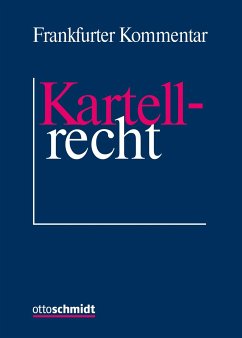 Frankfurter Kommentar zum Kartellrecht - Kokott, Juliane, Dirk Schroeder und Hans Achenbach