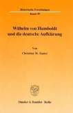Wilhelm von Humboldt und die deutsche Aufklärung.